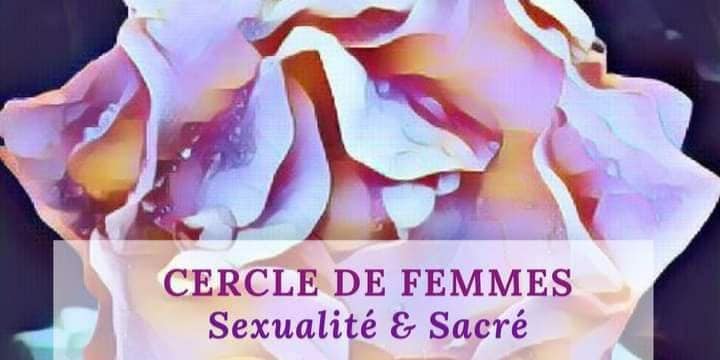Cercle de femmes Sexualité & Sacré près de Saint-Brieuc et Lamballe, Côtes d'Armor, Bretagne